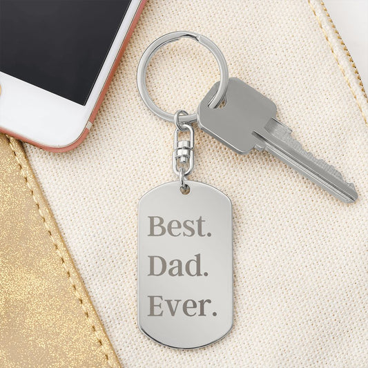 Customizable "Best Dad Ever" Engraved Dog Tag Keychain